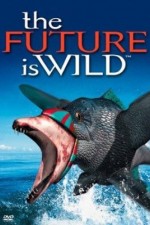Watch The Future Is Wild Movie2k